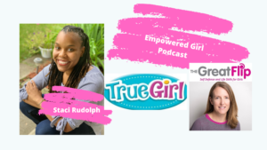 An Empowered True Girl Podcast Every Girl Should Hear